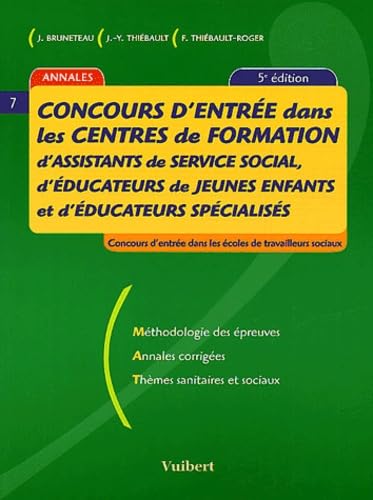 Concours d'entrée dans les centres de formation d'assistants de service social, d'éducateurs de jeunes enfants et d'éducateurs spécialisés( 5ème édition)