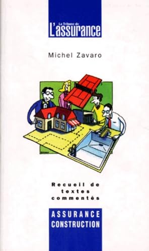 Assurance Construction. Recueil De Textes Commentes