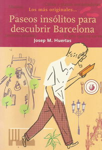 Paseos Insólitos Para Descubrir Barcelona