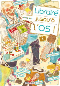 Libraire jusqu'à l'os. Vol. 1