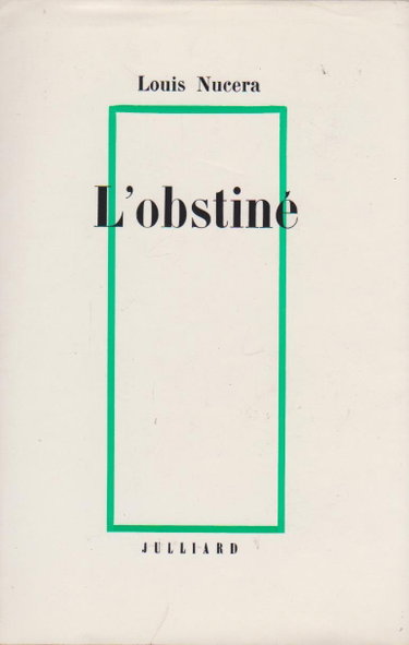 Couverture de L'obstine par Louis Nucéra