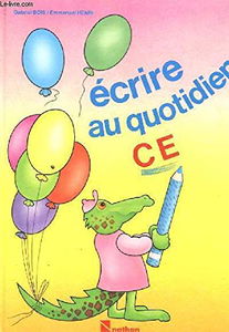 Ecrire au quotidien : la communication écrite, CE