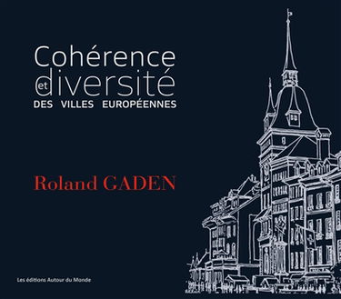 Cohérence et diversité des villes européennes