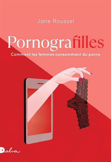 Pornografilles : comment les femmes consomment du porno