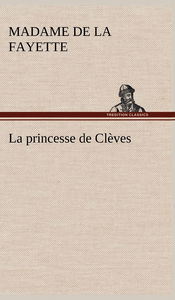 La princesse de Clèves: LA PRINCESSE DE CLEVES