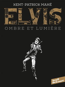 Elvis : ombre et lumière