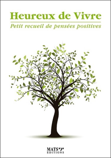 Heureux de vivre : petit recueil de pensées positives. Le printemps