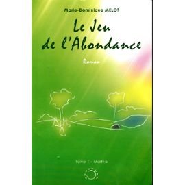 Le jeu de l'abondance tome 1 Martha