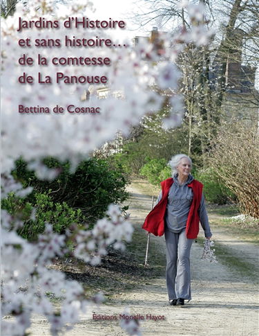 Jardins d'histoire et sans histoire... de la comtesse de La Panouse