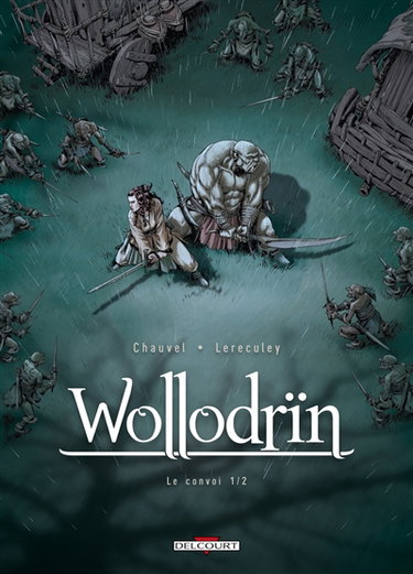 Wollodrïn. Vol. 3. Le convoi. Vol. 1