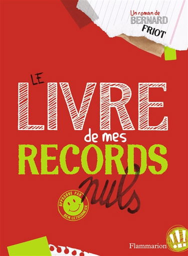Approuvé par Ben Letourneux. Vol. 1. Le livre de mes records nuls