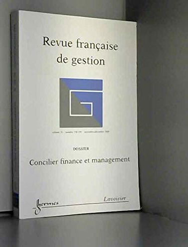 Concilier finance et management (Revue française de gestion Vol. 35 N° 198-199 Novembre-Décembre 2009)