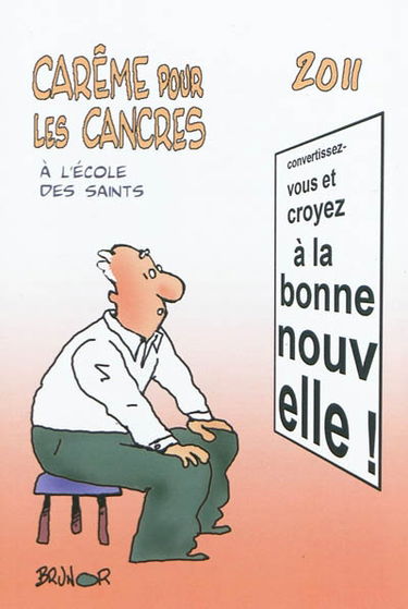 Carême pour les cancres 2011 : à l'école des saints