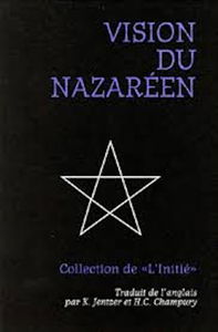 L'initié. Vol. 4. Vision du Nazaréen