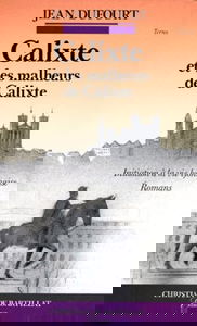 Calixte. Les Malheurs de Calixte