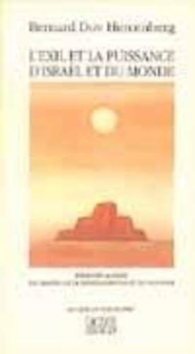 L'Exil et la puissance d'Israël et du monde : essai sur la crise des limites de la représentation et du pouvoir
