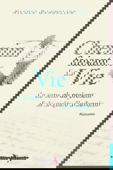 Chemin faisant...la Vie