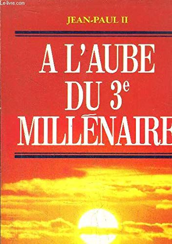 A l aube du 3e millénaire