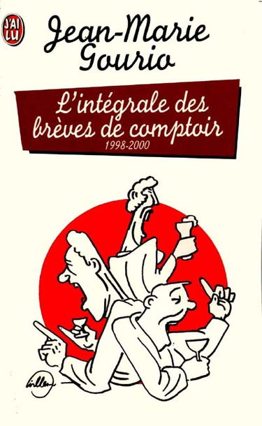 L'intégrale des brèves de comptoir 1998-2000
