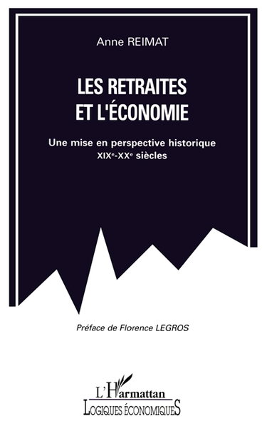 Les retraites et l'économie : une mise en perspective historique XIXe-XXe siècles