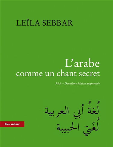 L'arabe comme un chant secret : récit