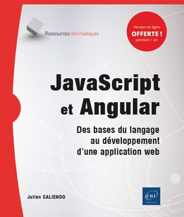 Couverture de JavaScript et Angular : des bases du langage au développement d'une application web par Julien Caliendo