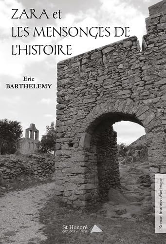 ZARA et LES MENSONGES DE L'HISTOIRE