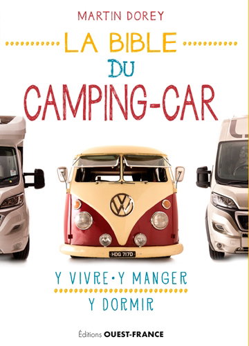 Couverture de La bible du camping-car : y vivre, y manger, y dormir
