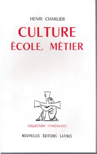 Culture, école, métier