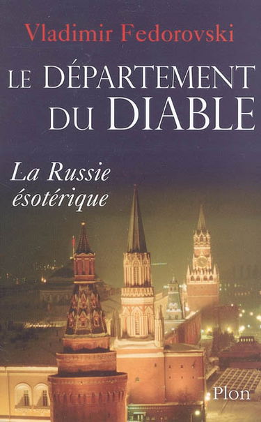 Le département du diable : la Russie ésotérique