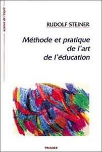 Méthode et pratique de l'art de l'éducation