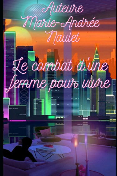 Le combat d'une femme pour vivre.