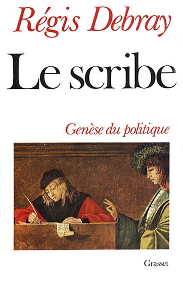 Le Scribe : genèse du politique