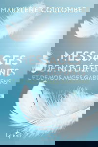 Messages de nos défunts et de nos anges gardiens