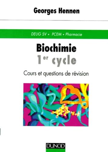 Biochimie 1er Cycle. Cours Et Questions De Revision
