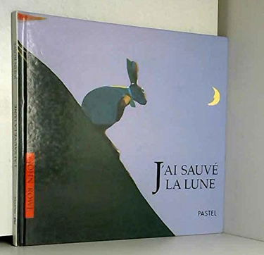 J'ai sauvé la lune