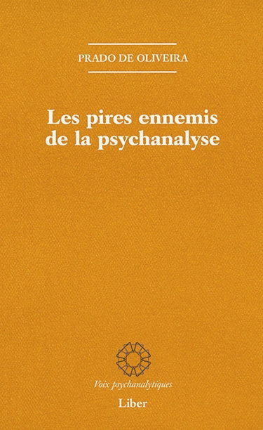 Couverture de Les pires ennemis de la psychanalyse : contribution à l'histoire de la critique interne