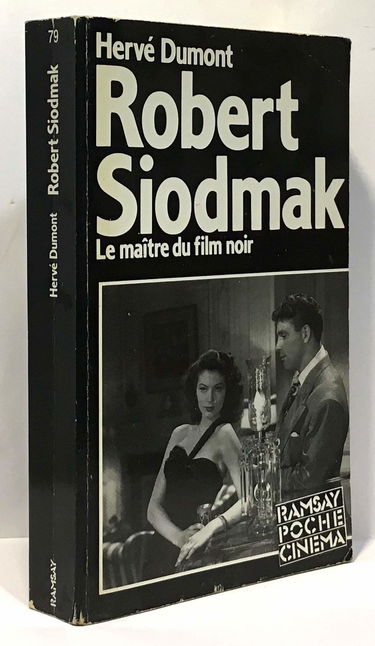 Robert Siodmak, le maître du film noir