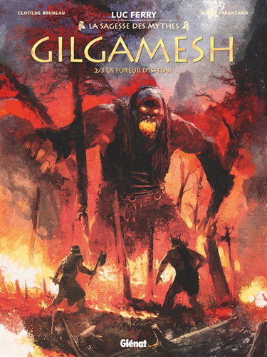 Couverture de Gilgamesh. Vol. 2. La fureur d'Ishtar