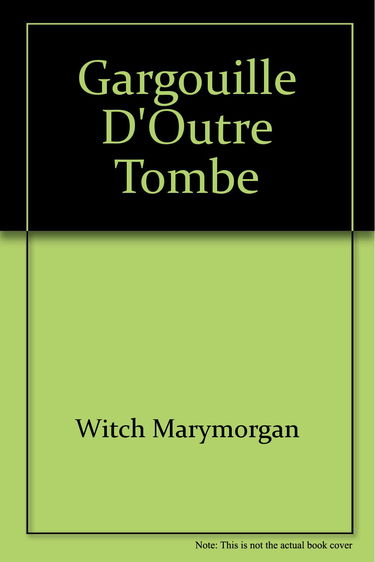 Gargouille d'Outre Tombe