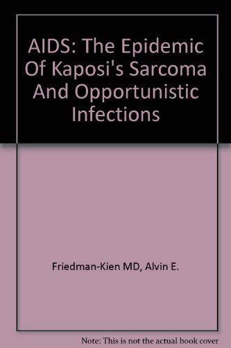 Couverture de AIDS: The Epidemic of Kaposi's Sarcoma and Opportunistic Infections