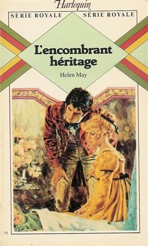L'encombrant héritage : Collection : Harlequin série royale n° 73