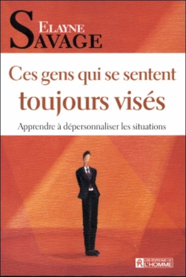 Ces gens qui se sentent toujours visés : apprendre à dépersonnaliser les situations