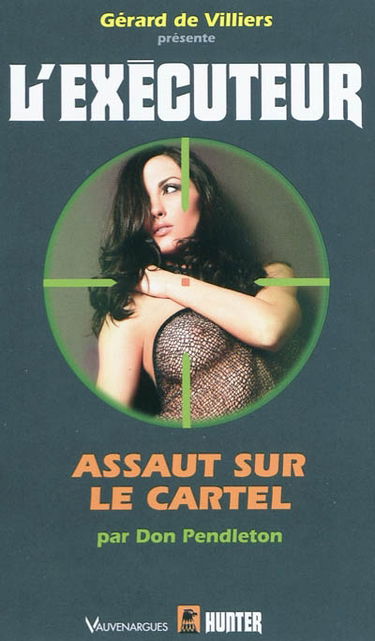 Assaut sur le cartel