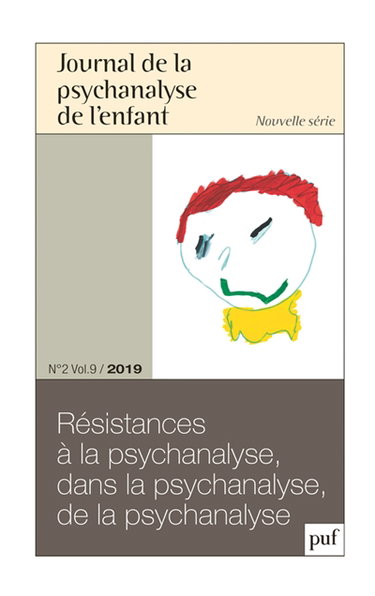 Couverture de Journal de la psychanalyse de l'enfant, n° 2 (2019). Résistances à la psychanalyse, dans la psychanalyse, de la psychanalyse par Collectif