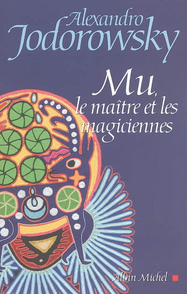 Mu, le maître et les magiciennes