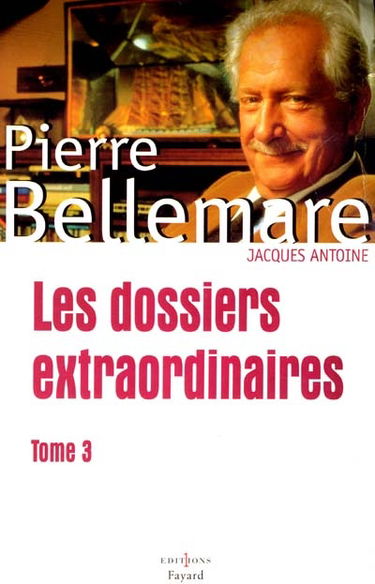 Les dossiers extraordinaires. Vol. 3