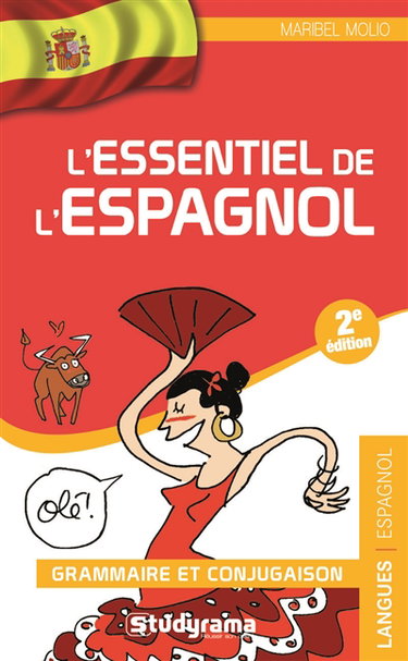 L'essentiel de l'espagnol : grammaire et conjugaison