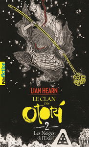 Le clan des Otori. Vol. 2. Les neiges de l'exil