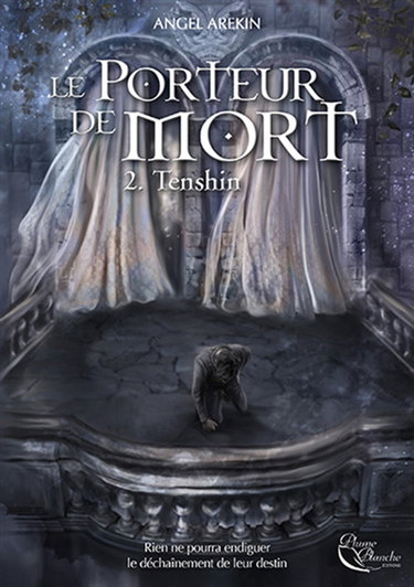 Couverture de Le porteur de mort. Vol. 2. Tenshin